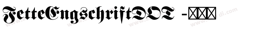 FetteEngschriftDOT 字体转换
